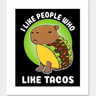 I like people who like tacos Cartoon Capybara Taco Posters and Art